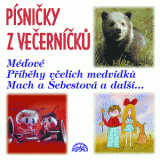 Písničky z večerníčků - Včelí medvídci, Mach a Šebestová, Méďové atd.